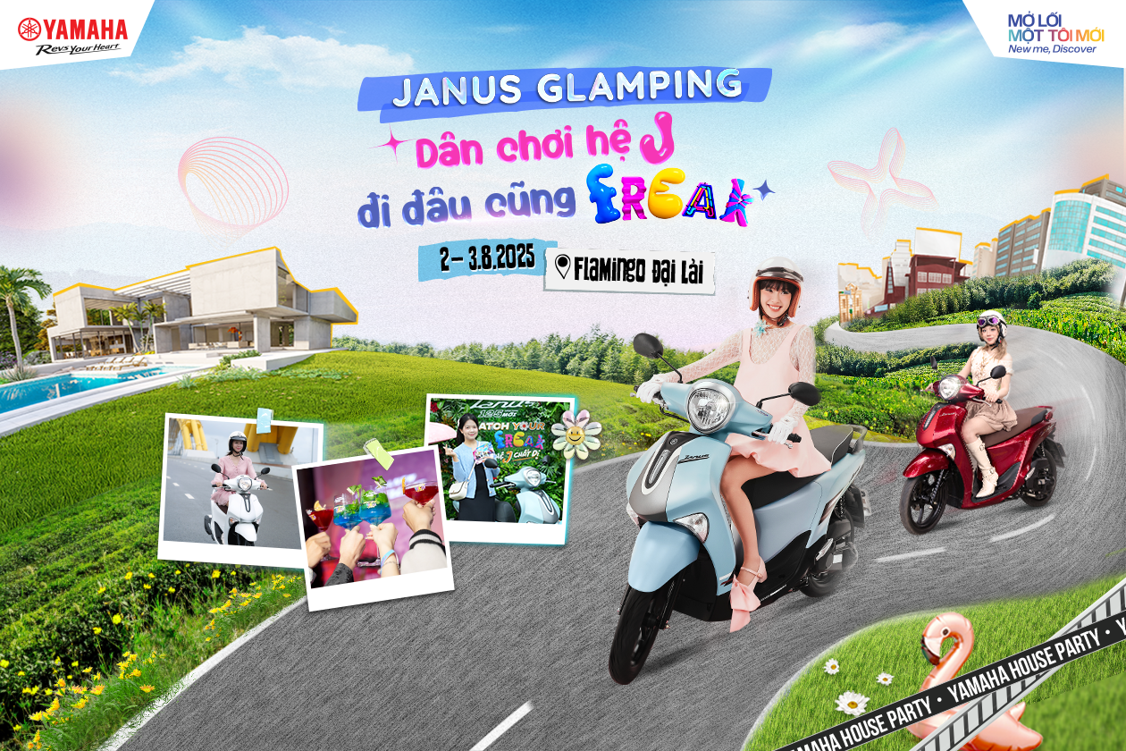 JANUS GLAMPING TOUR: DÂN CHƠI HỆ J, ĐI ĐÂU CŨNG FREAK 